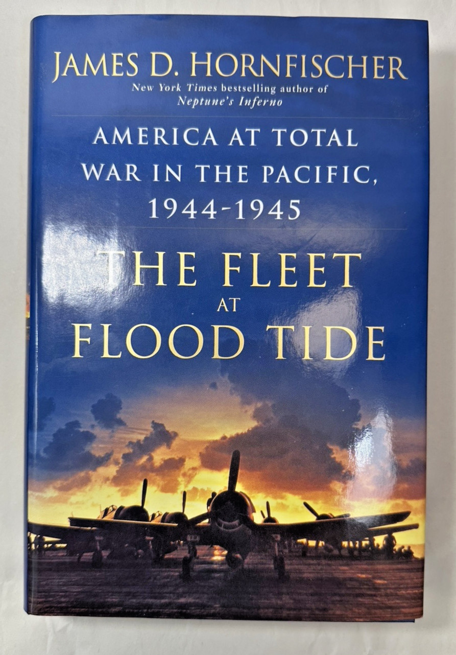 The Fleet at Flood Tide - James D. Hornfischer - Immaculate First Edition HC/DJ