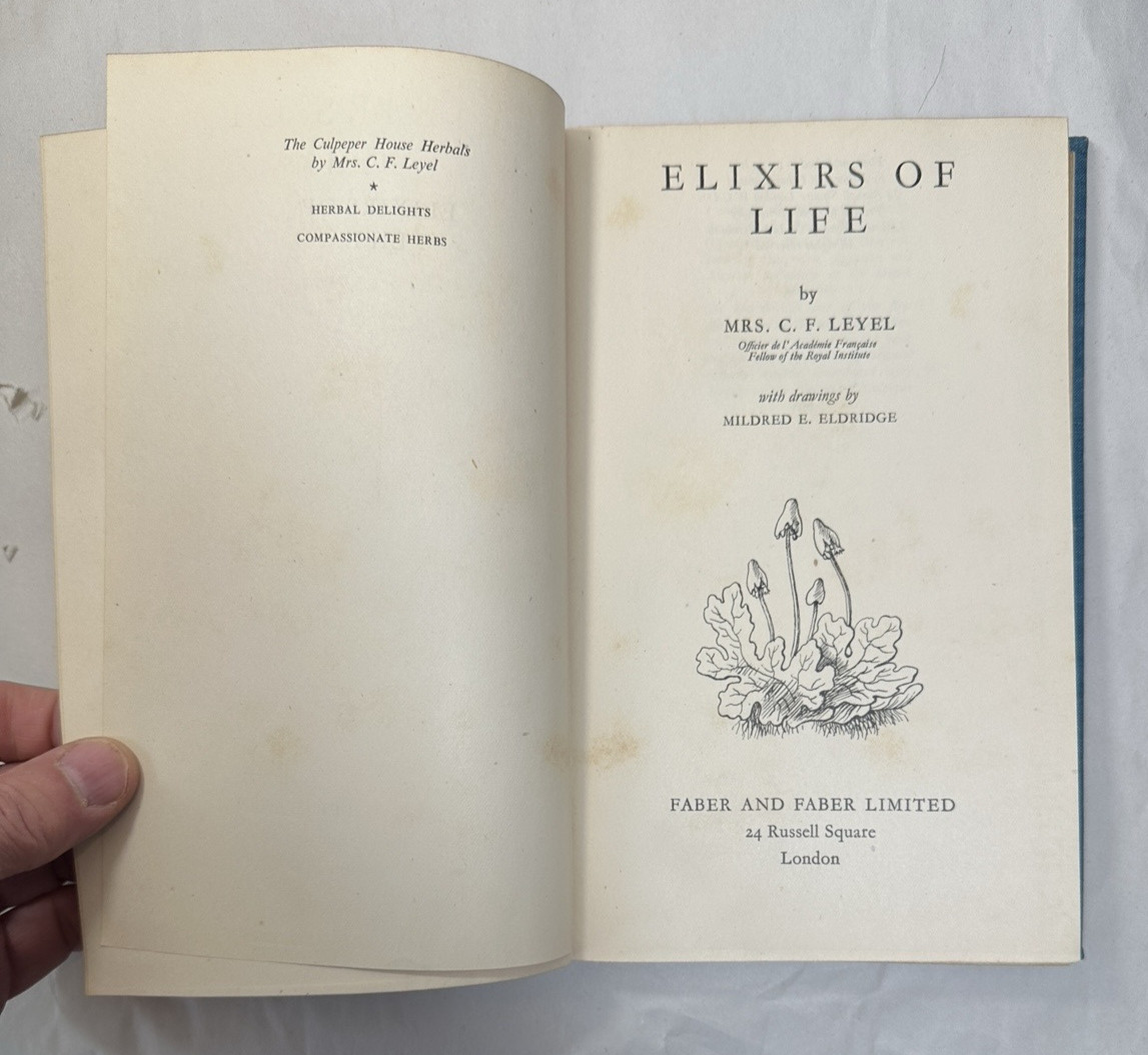 Elixirs of Life -- C. F. Leyel -- 1948 First Edition HC - Image 4