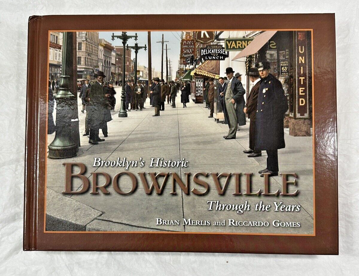 Brooklyn's Historic Brownsville Through the Years - Brian Merlis, Riccardo Gomes