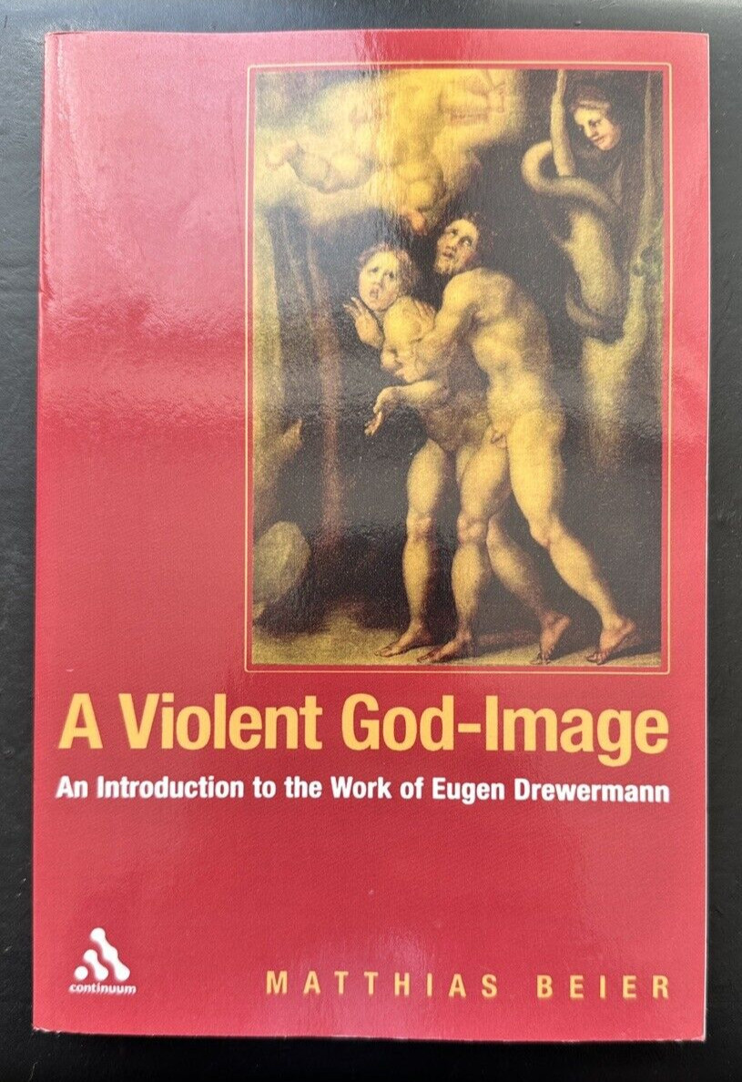 A Violent God-Image: An Introduction to the Work of Eugen Drewermann