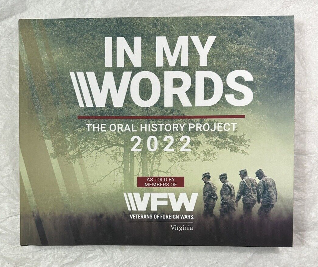 In My Words The Oral History Project 2022 - Veterans of Foreign Wars - Virginia