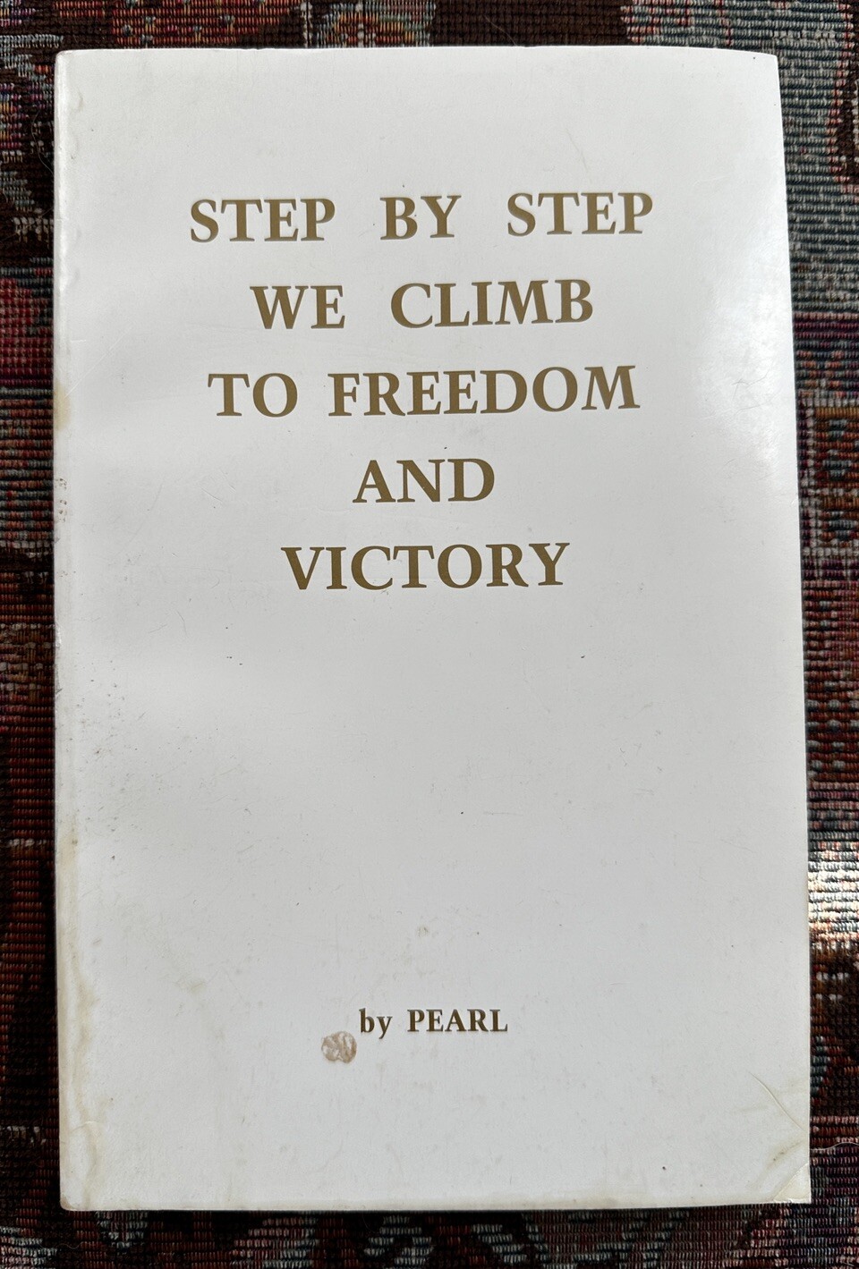 Step By Step We Climb To Freedom and Victory - Pearl - 1983