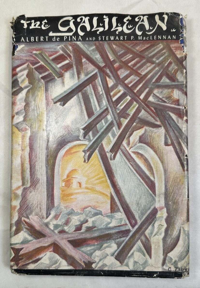 The Galilean A Life Of Jesus - Albert De Pina, Stewart Maclennan - 1945 1st Ed.