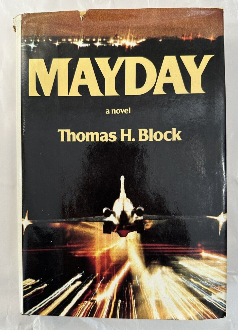 Mayday by Thomas Block -  1st/1st HB, Unclipped DJ - Marek Publishers, 1979
