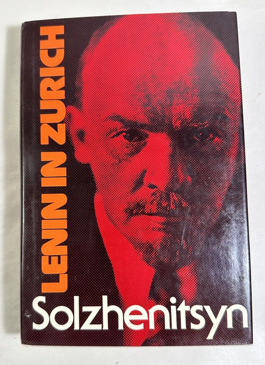 Alexander Solzhenitsyn - LENIN IN ZURICH - 1st Edition 1st Printing DJ