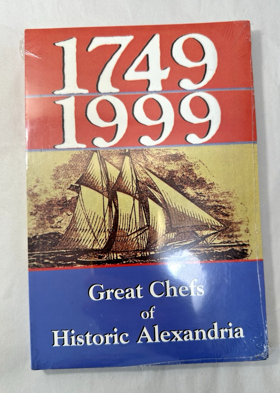 1749-1999: Great Chefs of Historic Alexandria - Bryant Girdler & Mimi Winship