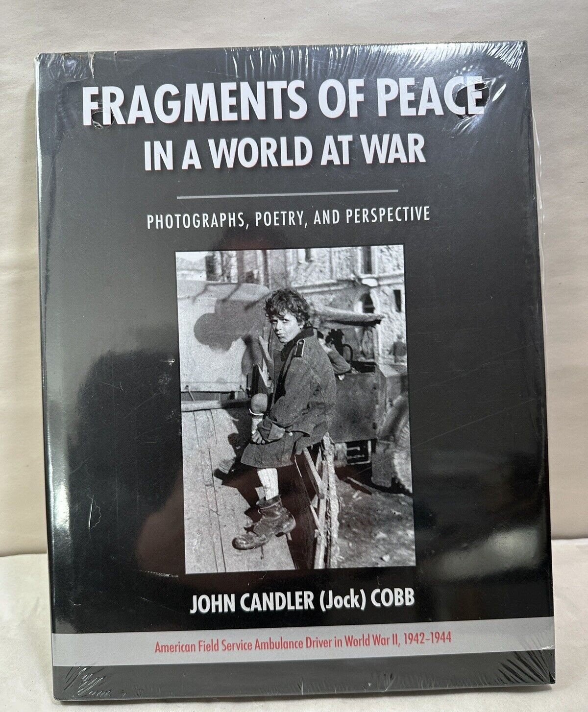 FACTORY SEALED: Fragments of Peace in a World at War: John Candler Cobb