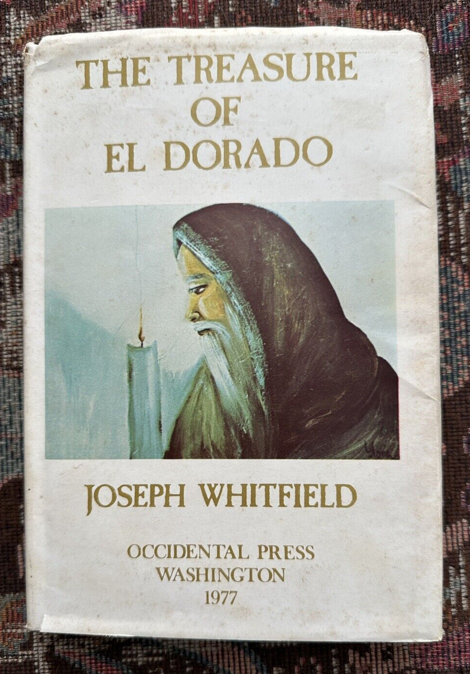 The Treasure of El Dorado by Joseph Whitfield 