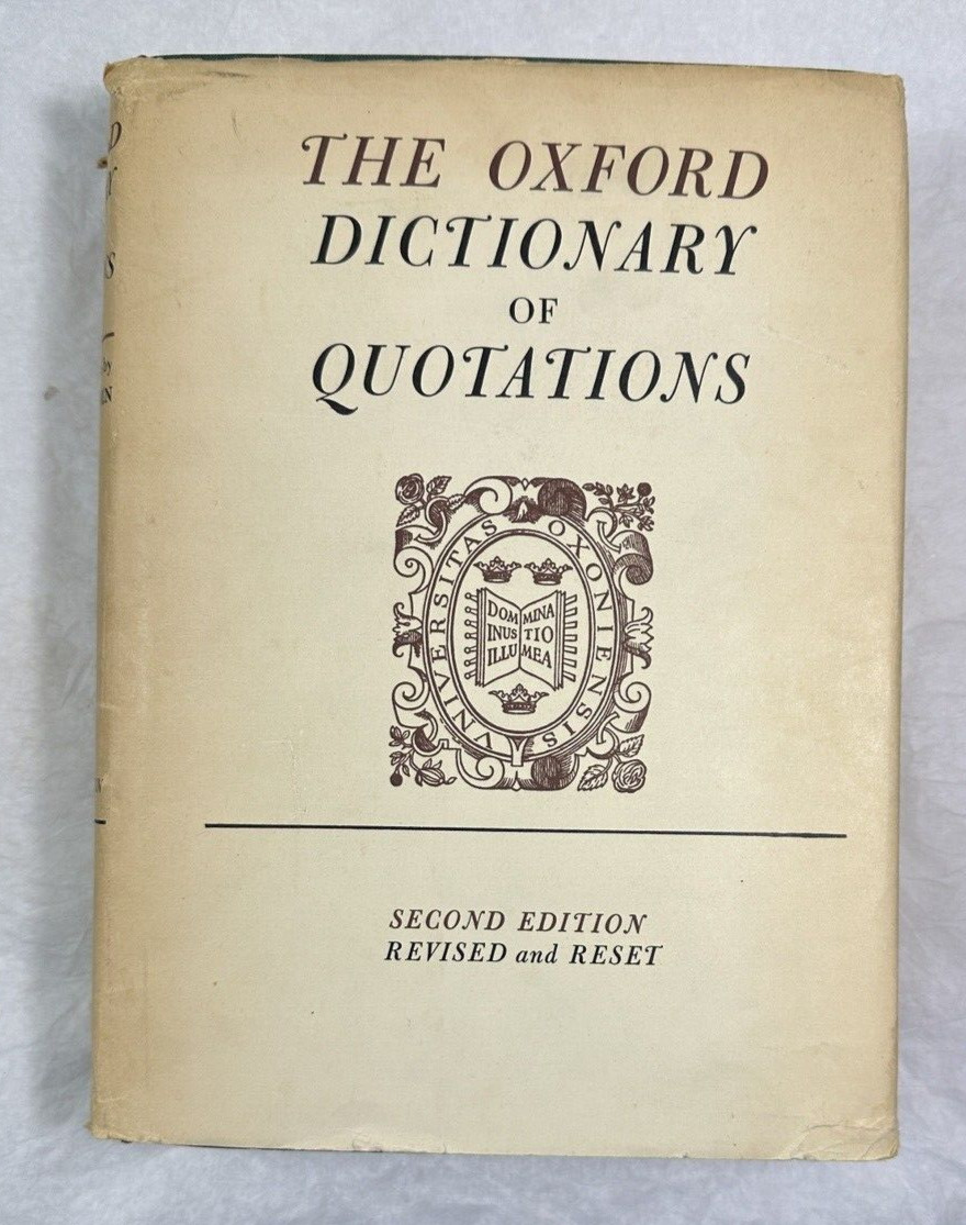 The Oxford Dictionary of Quotations 2nd Edition (1955 Hardcover with Jacket)