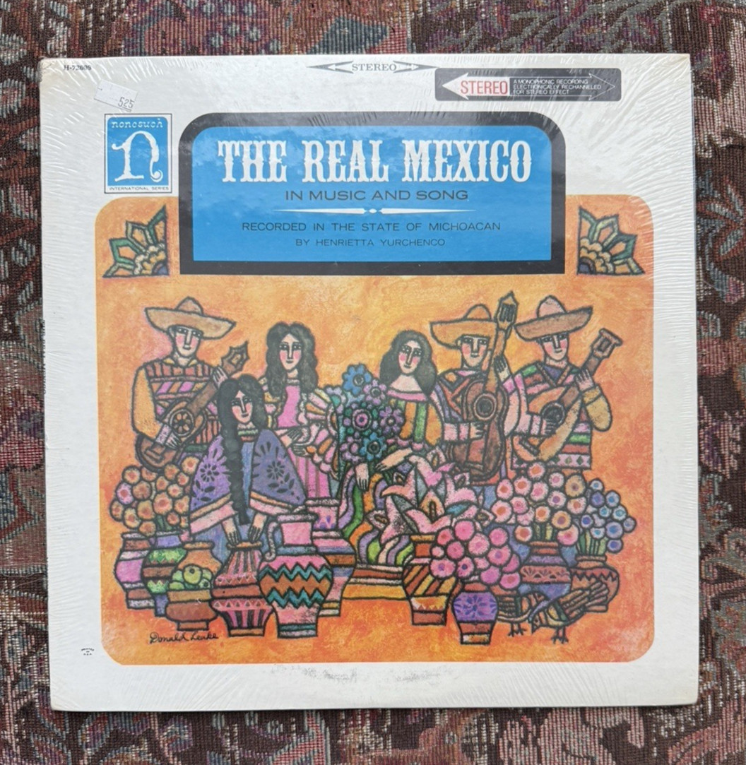 SEALED: The Real Mexico (In Music And Song) - Nonesuch H72009 - Stereo