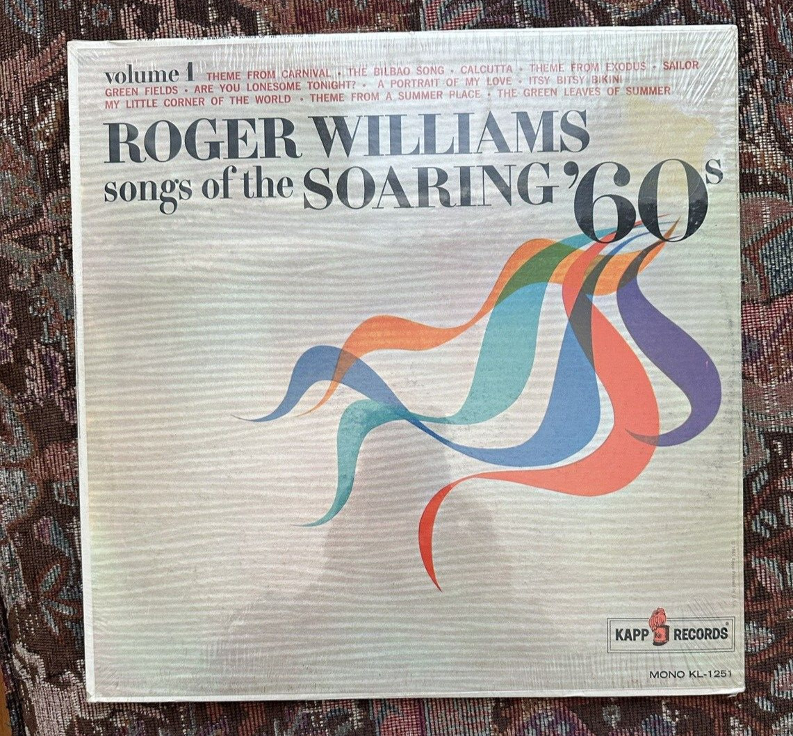 SEALED: ROGER WILLIAMS- Songs Of The Soaring 60's  Vol 1 - Kapp - KL-1251