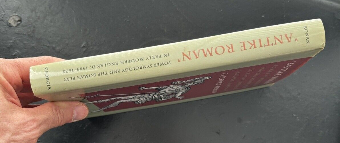 Antike Roman: Power Symbology and the Roman Play in Early Modern England - Image 5