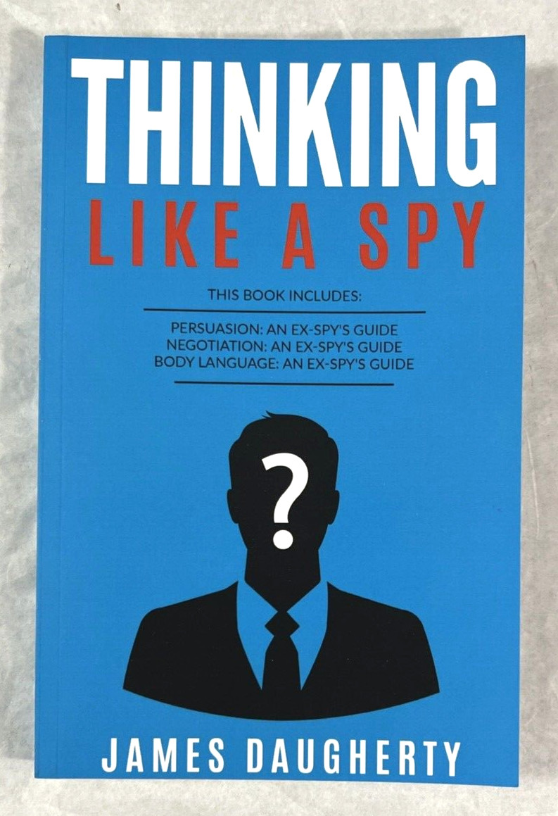 Thinking Like a Spy - James Daugherty