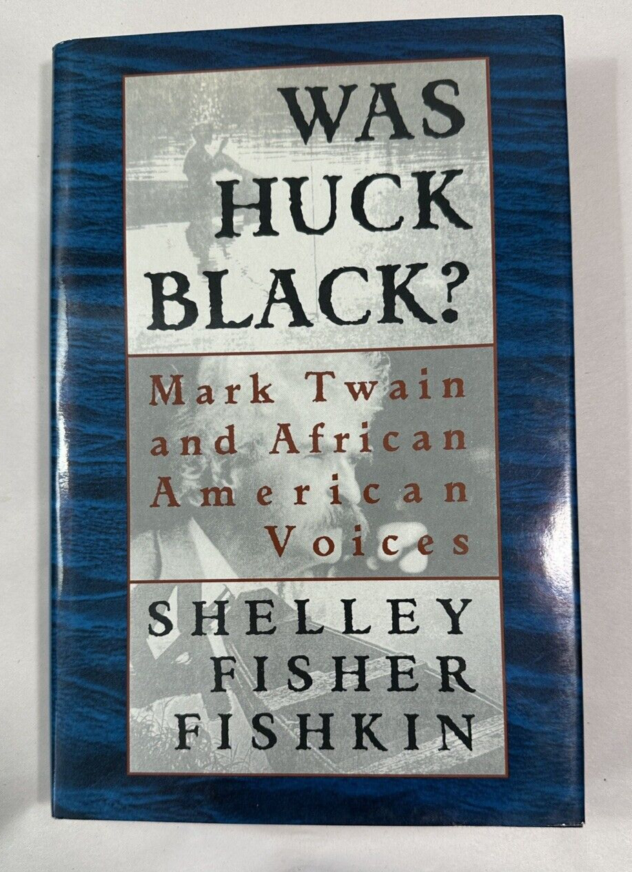 Was Huck Black? Mark Twain and African-American Voices - Hardcover DJ