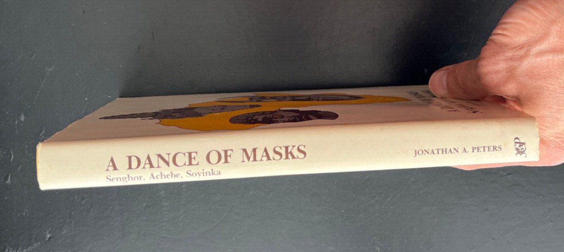A Dance of Masks: Senghor, Achebe, Soyinka - Jonathon Peters - Image 6