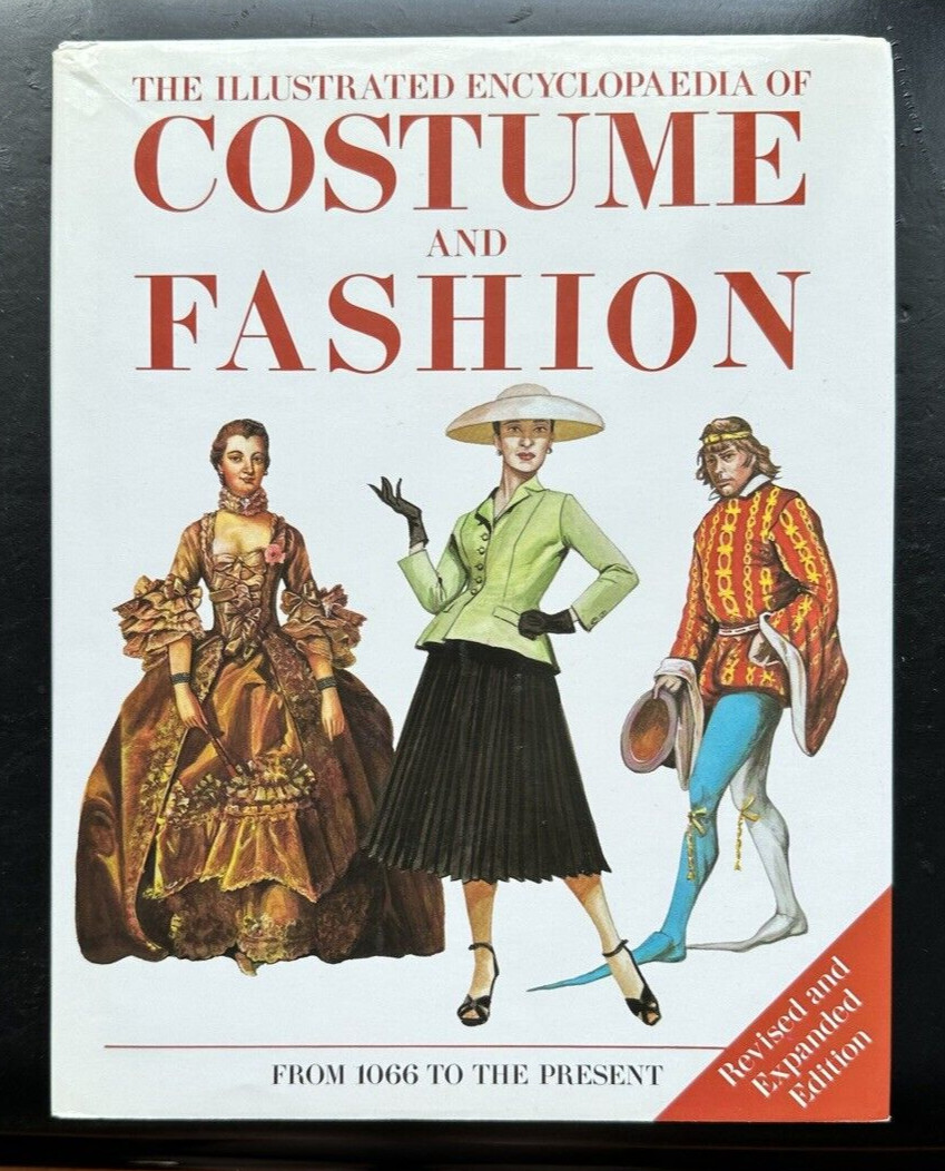 The Illustrated Encyclopaedia of Costume and Fashion - Revised 