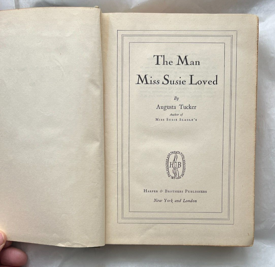 The Man Miss Susie Loved by Augusta Tucker (hc 1942) - Image 2