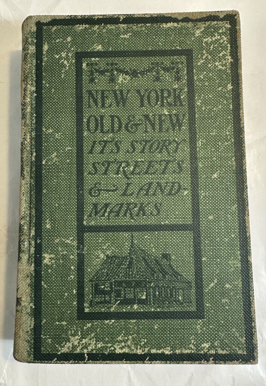 New York Old & New Its Story Streets & Landmarks Rufus Wilson Vol 1 of 2 1902 HC