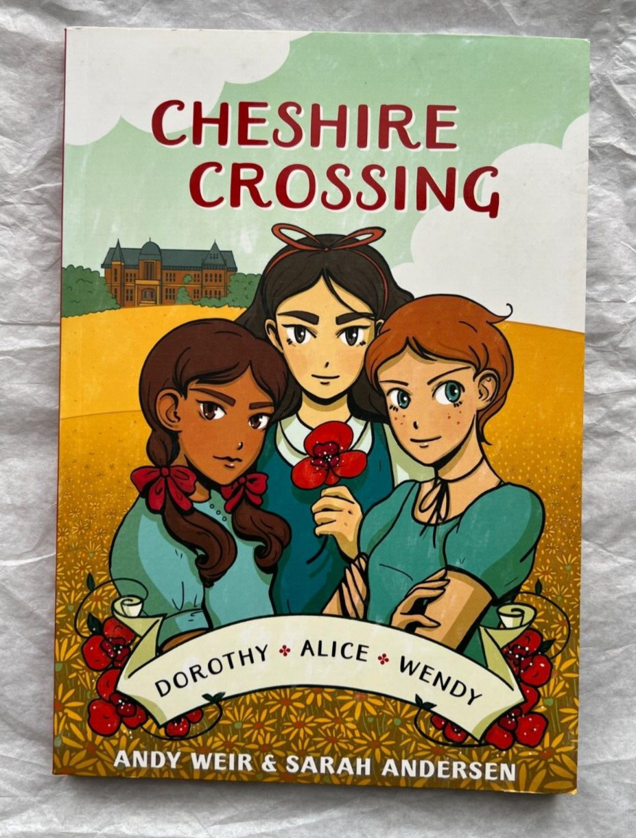 Cheshire Crossing - Andy Weir & Sarah Anderson (A Graphic Novel ) 