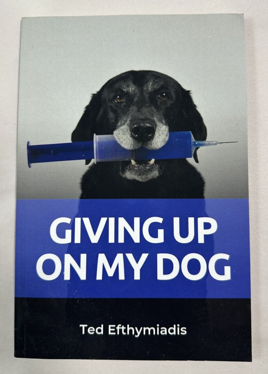 Giving Up On My Dog - Ted Efthymiadis