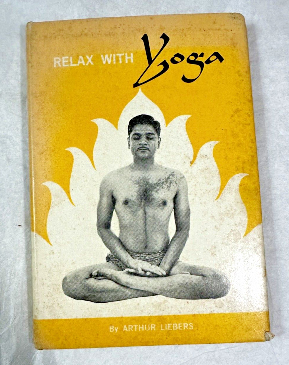 Relax With Yoga ~ Arthur Liebers ~ 1960 HCDJ