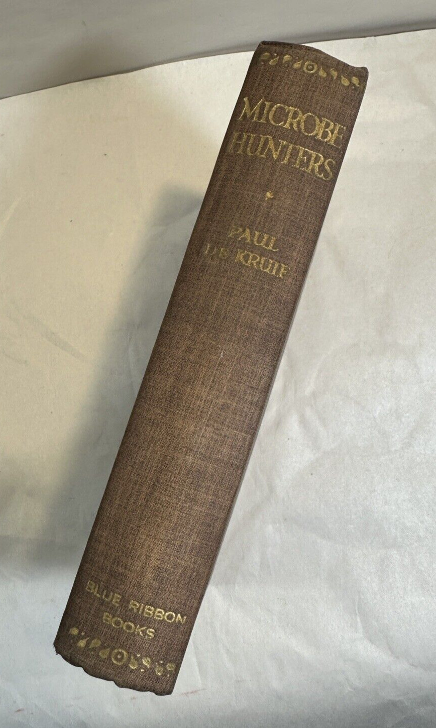 Microbe Hunters by Paul De Kruif - 1926 1st Ed. HC - Blue Ribbon Books