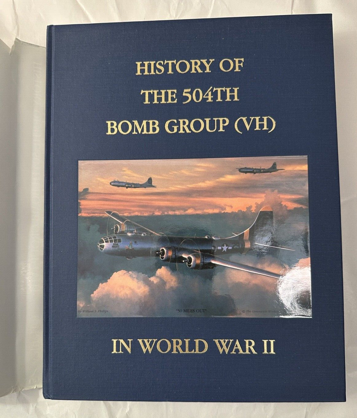 History of the 504th Bomb Group (VH) in World War II - Fiske Hanley - HC/DJ - Image 6