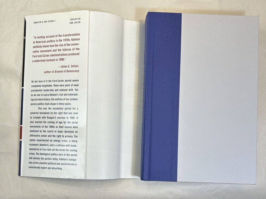 Right Star Rising: a New Politics, 1974-1980 - Laura Kalman -- New 1st Ed. HC/DJ - Image 1