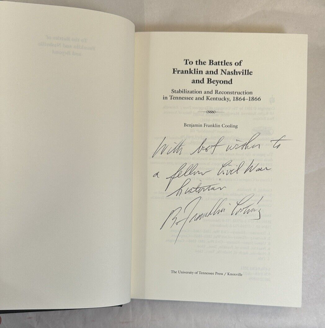 To the Battles of Franklin and Nashville - BF Cooling - HCDJ, Signed by Author - Image 2