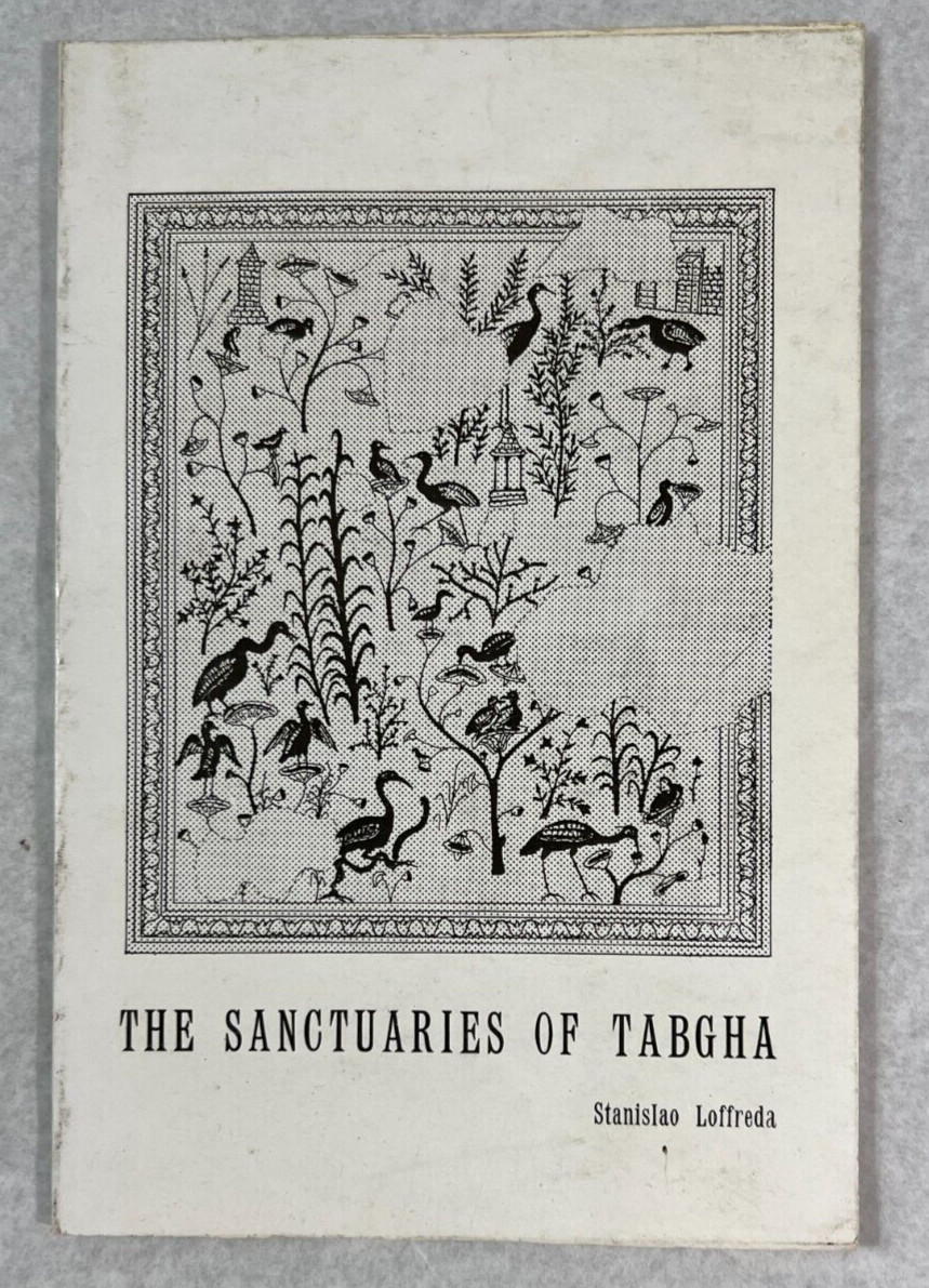 The Sanctuaries of Tabgha: Second Edition 1981 by Stanislao Loffreda