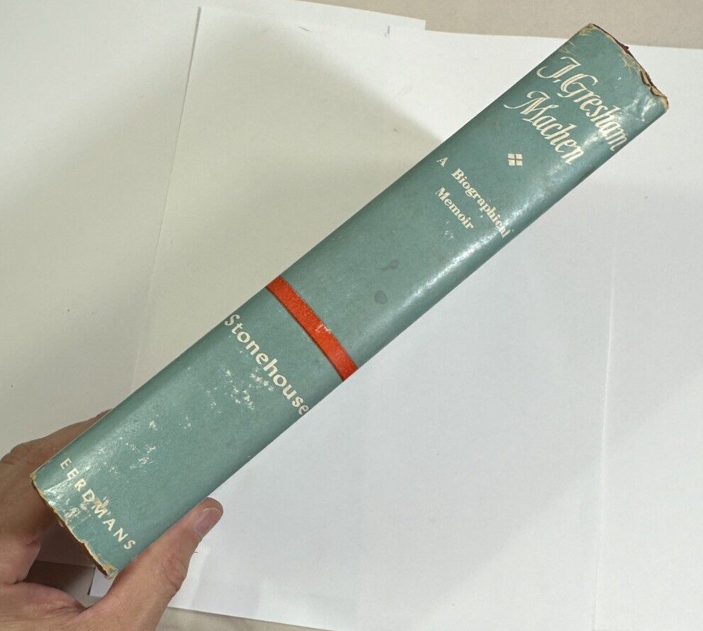 J. Gresham Machen: A Biographical Memoir- Ned B. Stonehouse - 1st Ed. 1954 - Image 5