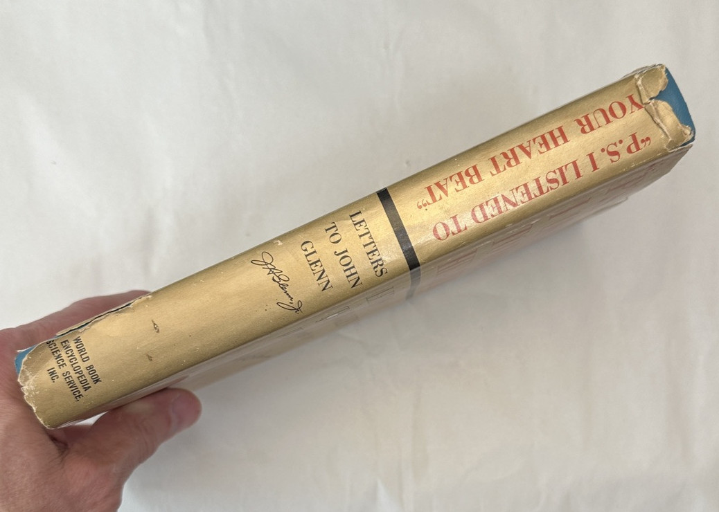 “P.S.  I Listened to Your Heart Beat” - Letters To John Glenn - 1964 HC/DJ - Image 8