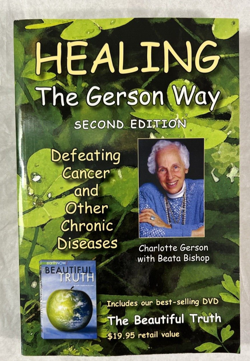 Healing the Gerson Way: Defeating Cancer and Other Chronic Diseases