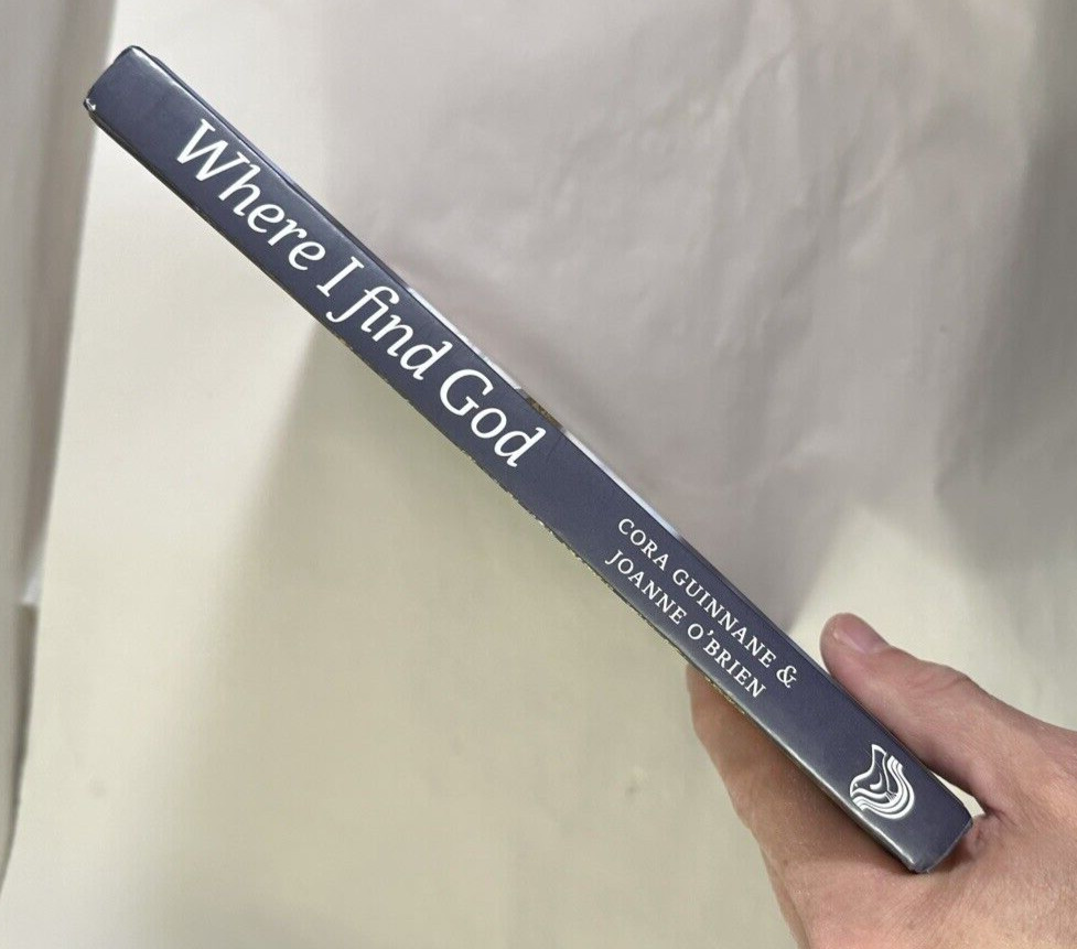 WHERE I FIND GOD By Cora Guinnane & Joanne O'Brien - Hardcover - Immaculate - Image 4
