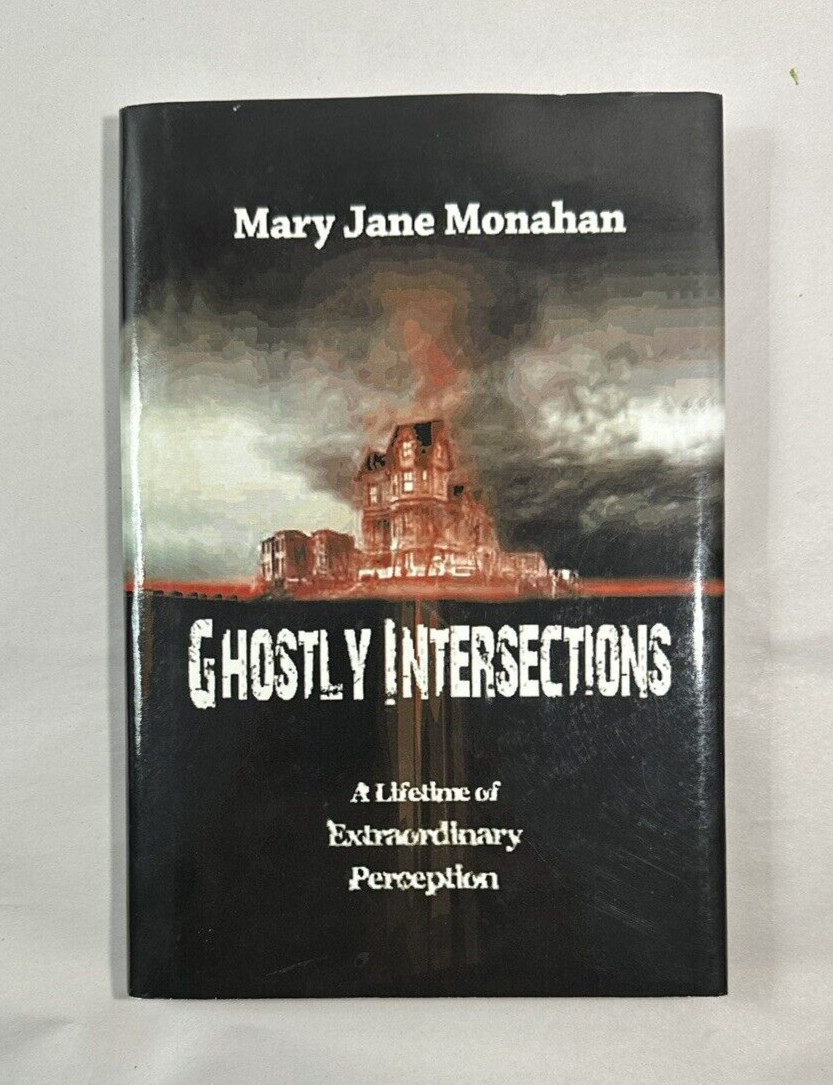 Ghostly Intersections -  Mary Jane Monahan - Signed by the Author
