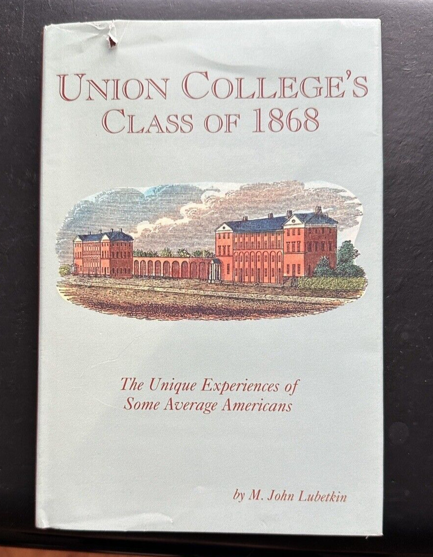 Union College's Class of 1868: The Unique Experiences of Some Average Americans