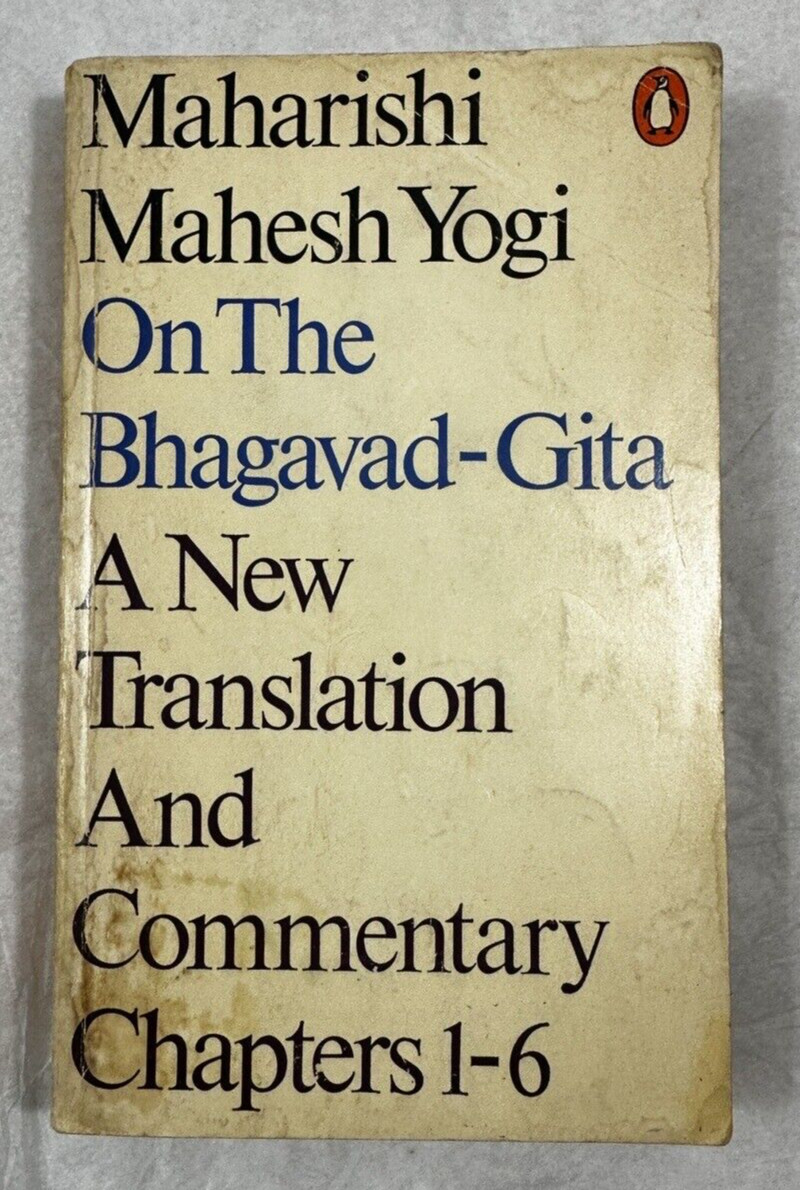 Maharishi Mahesh Yogi on the Bhagavad-Gita : Penguin Books, 1971 - PB