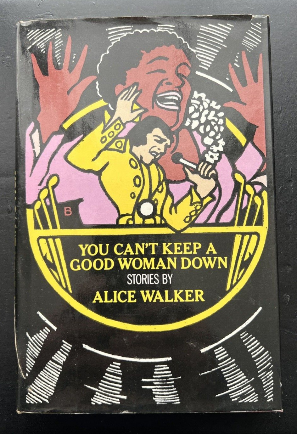 You Can't Keep a Good Woman Down, by Alice Walker ( 1981, HCDJ, 1st edition)