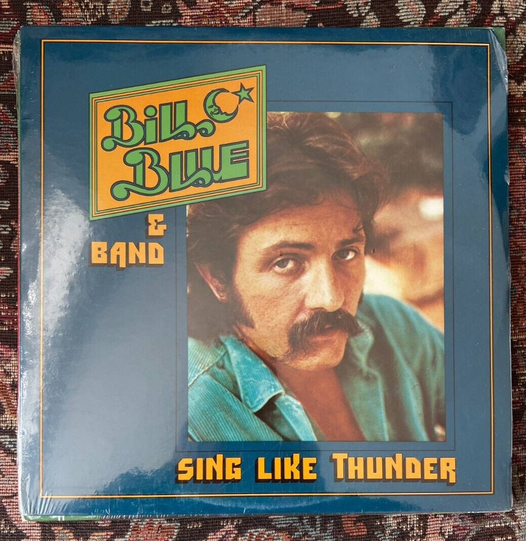 SEALED: BILL BLUE & BAND:  Sing Like Thunder - Adelphi AD4 109