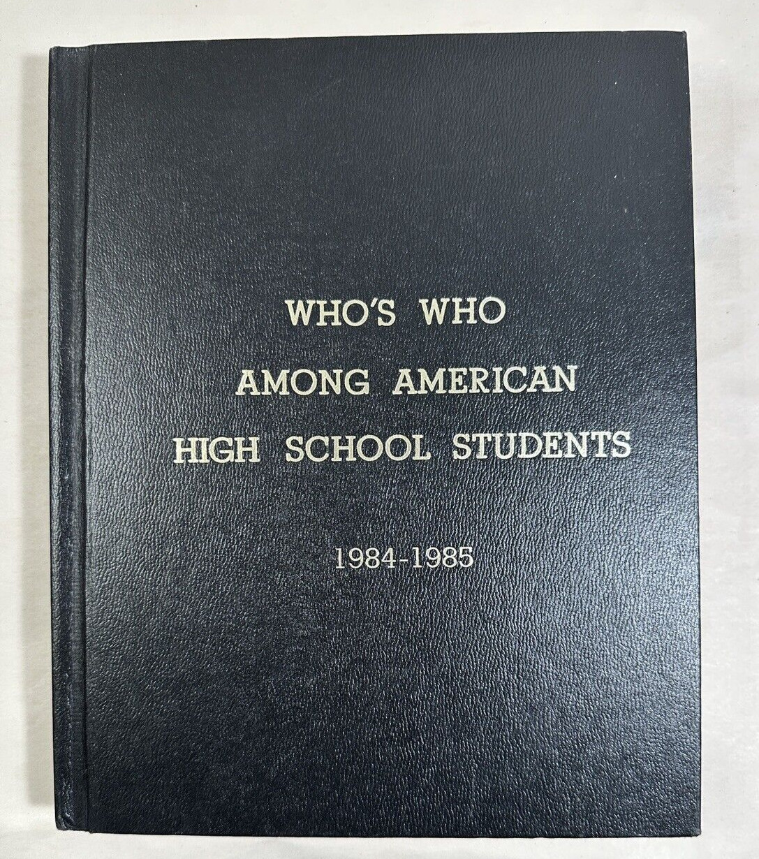Who’s Who Among American High School Students 1984-1985