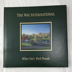 The Way International: Where God's Word Prevails - By American Christian Press