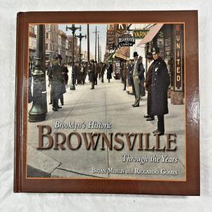 Brooklyn's Historic Brownsville Through the Years - Brian Merlis, Riccardo Gomes