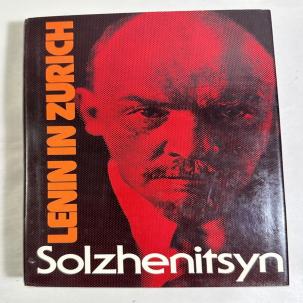 Alexander Solzhenitsyn - LENIN IN ZURICH - 1st Edition 1st Printing DJ