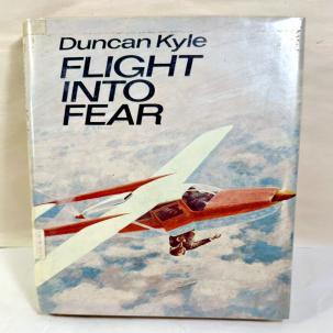 FLIGHT INTO FEAR by Duncan Kyle - 1972  First Edition Hardcover / Dust jacket
