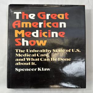 The Great American Medicine Show by Spencer Klaw - HC/DJ First Ed