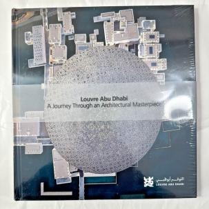 Louvre Abu Dhabi: A Journey Through An Architectural Masterpiece -Mohamed Zaggar