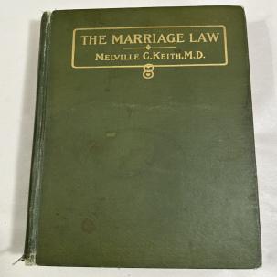 1913 Antique Illus. Marriage Guide "The Marriage Law, the Law and Testimony"