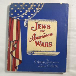 Jews in American wars: J. George Fredman, Louis A Falk - 1943, Fourth Printing