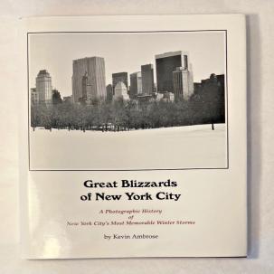 GREAT BLIZZARDS OF NEW YORK CITY By Kevin Ambrose - Hardcover