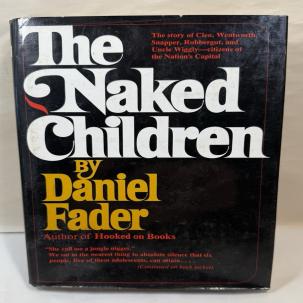 Daniel Fader - The Naked Children, 1971 - HC/DJ - 1st Edition 1st Printing